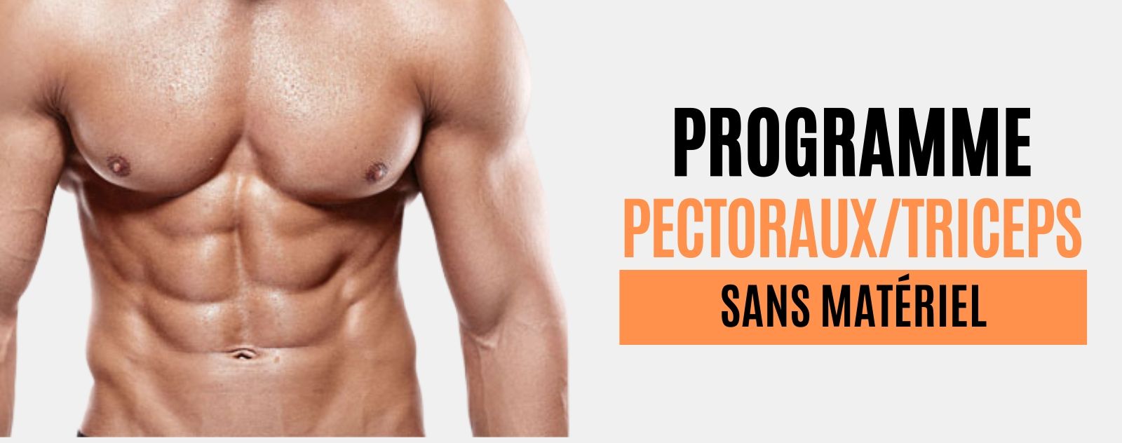 Programme Pectoraux/ Triceps sans matériel